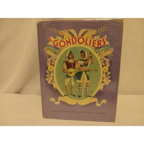 Gilbert & Sullivan’s The Gondoliers Grosset & Dunlap 1940 Robert Lawrence Book - Picture 1 of 11
